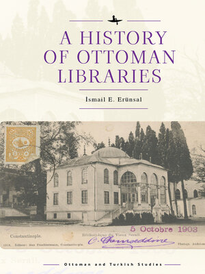 cover image of A History of Ottoman Libraries